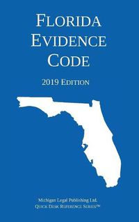 Cover image for Florida Evidence Code; 2019 Edition