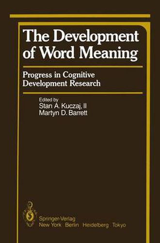 The Development of Word Meaning: Progress in Cognitive Development Research