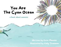 Cover image for You Are The Cyan Ocean