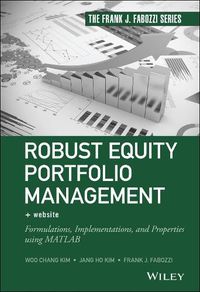 Cover image for Robust Equity Portfolio Management + Website - Formulations, Implementations, and Properties using MATLAB