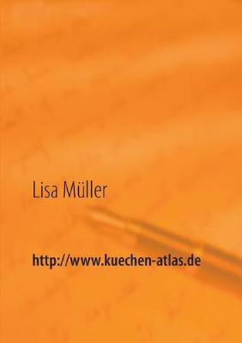 http: //www.kuechen-atlas.de: Einbaukuchen - ausgewahlte Texte zur Kuchenplanung