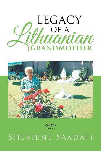 Cover image for Legacy of a Lithuanian Grandmother