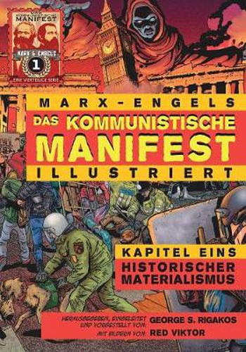 Das Kommunistische Manifest (Illustriert) - Kapitel Eins: Historischer Materialismus