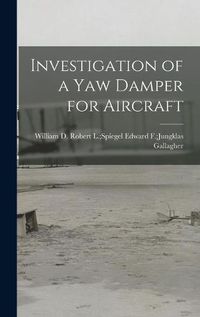 Cover image for Investigation of a Yaw Damper for Aircraft