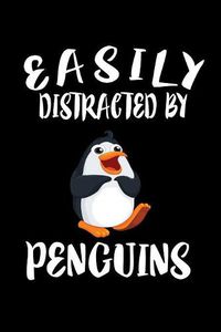 Cover image for Easily Distracted By Penguins: Animal Nature Collection