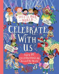 Cover image for This Is Our World: Celebrate With Us!