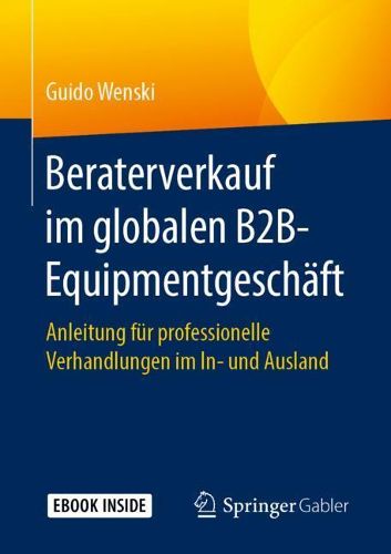 Cover image for Beraterverkauf im globalen B2B-Equipmentgeschaft: Anleitung fur professionelle Verhandlungen im In- und Ausland