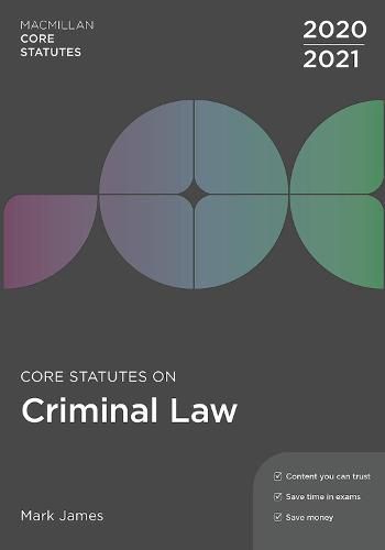 Cover image for Core Statutes on Criminal Law 2020-21