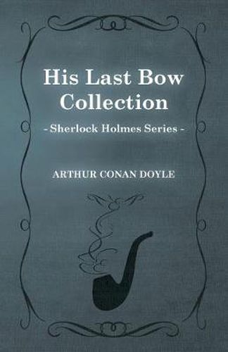 Cover image for His Last Bow (Sherlock Holmes Series)