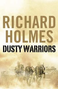 Cover image for Dusty Warriors: Modern Soldiers at War