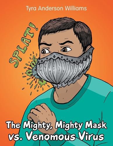 Cover image for The Mighty, Mighty Mask Vs. Venomous Virus
