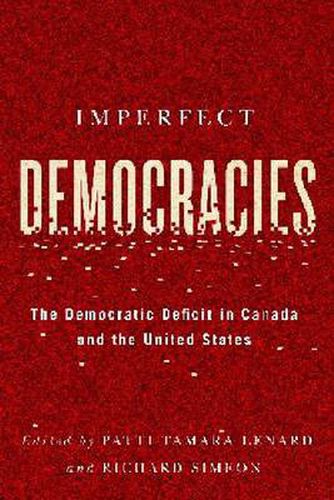 Cover image for Imperfect Democracies: The Democratic Deficit in Canada and the United States