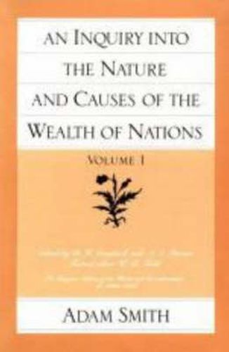 Cover image for Inquiry into the Nature & Causes of the Wealth of Nations, Volume 1