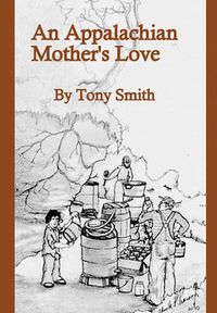 Cover image for An Appalachian Mother's Love