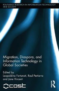 Cover image for Migration, Diaspora and Information Technology in Global Societies