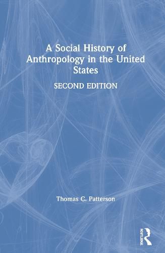 Cover image for A Social History of Anthropology in the United States