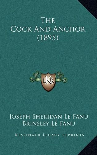 Cover image for The Cock and Anchor (1895)