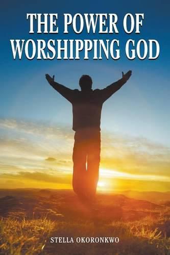 Cover image for The Power of Worshipping God