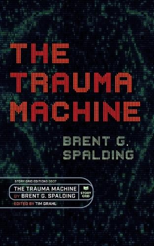 Cover image for The Trauma Machine