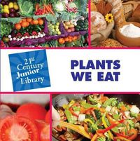 Cover image for Plants We Eat