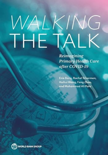 Cover image for Walking the Talk: Reimagining Primary Health Care after COVID-19