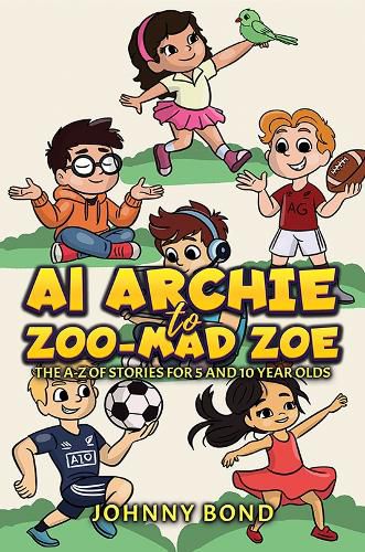 Cover image for AI Archie to Zoo-Mad Zoe