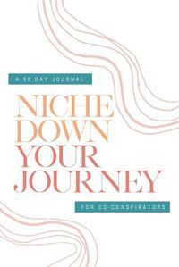 Cover image for Check Your Privilege Niche Down Your Journey Journal