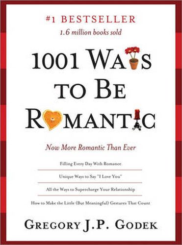 Cover image for 1001 Ways to Be Romantic: More Romantic Than Ever