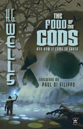 The Food of the Gods (Annotated)