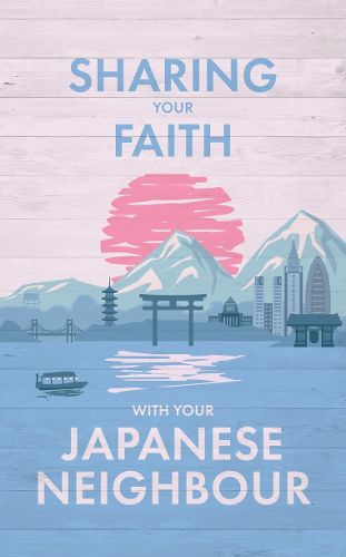 Cover image for Sharing Your Faith With Your Japanese Neighbour