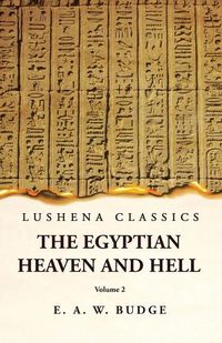 Cover image for The Egyptian Heaven and Hell Volume 2