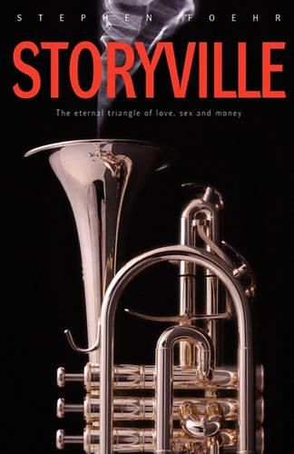 Cover image for Storyville: The eternal triangle of love, sex and money