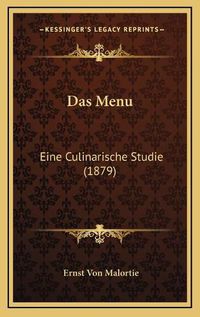 Cover image for Das Menu: Eine Culinarische Studie (1879)