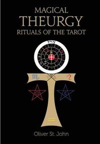 Cover image for Magical Theurgy - Rituals of the Tarot