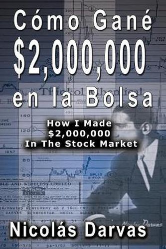 Cover image for Como Gane $2,000,000 en la Bolsa / How I Made $2,000,000 In The Stock Market