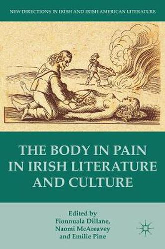 Cover image for The Body in Pain in Irish Literature and Culture