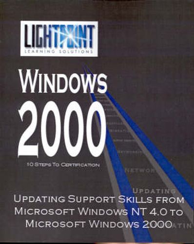 Cover image for Updating Support Skills from Microsoft Windows NT 4.0 to Microsoft Windows 2000