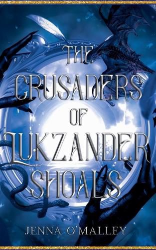 Cover image for The Crusaders of Lukzander Shoals