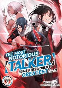 Cover image for The Most Notorious Talker Runs the World's Greatest Clan (Light Novel) Vol. 2