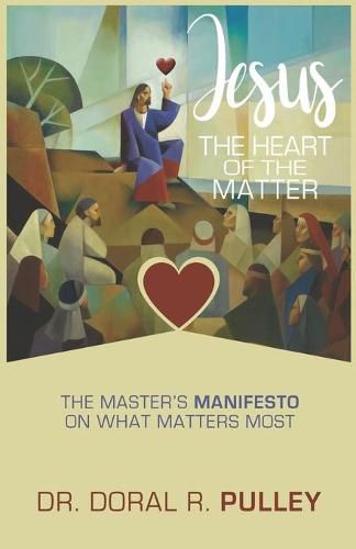 Cover image for Jesus: The Heart of the Matter