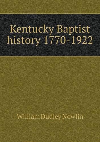 Kentucky Baptist history 1770-1922