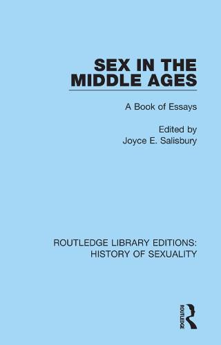 Cover image for Sex in the Middle Ages: A Book of Essays