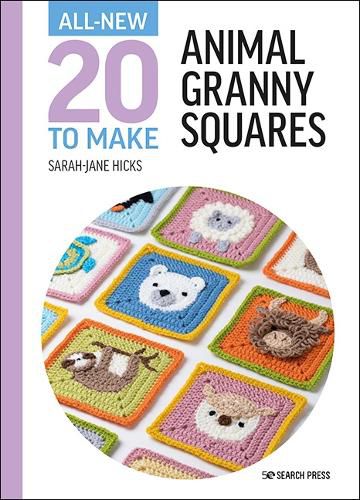 Cover image for All-New Twenty to Make: Animal Granny Squares
