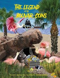 Cover image for The Legend of the Bolivar Coins