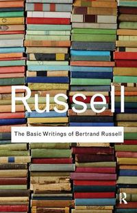 Cover image for The Basic Writings of Bertrand Russell
