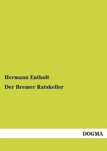 Cover image for Der Bremer Ratskeller