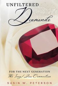 Cover image for Unfiltered Diamonds For The Next Generation