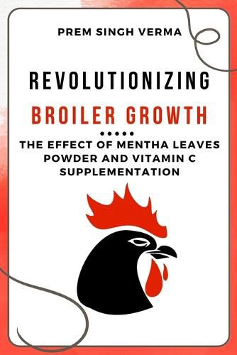 Cover image for Revolutionizing Broiler Growth