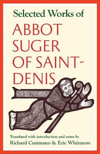 Cover image for Selected Works of Abbot Suger of Saint-Denis