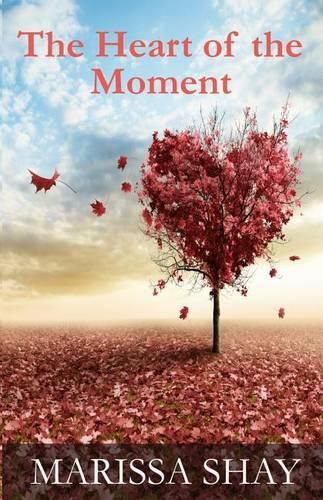 Cover image for The Heart of the Moment